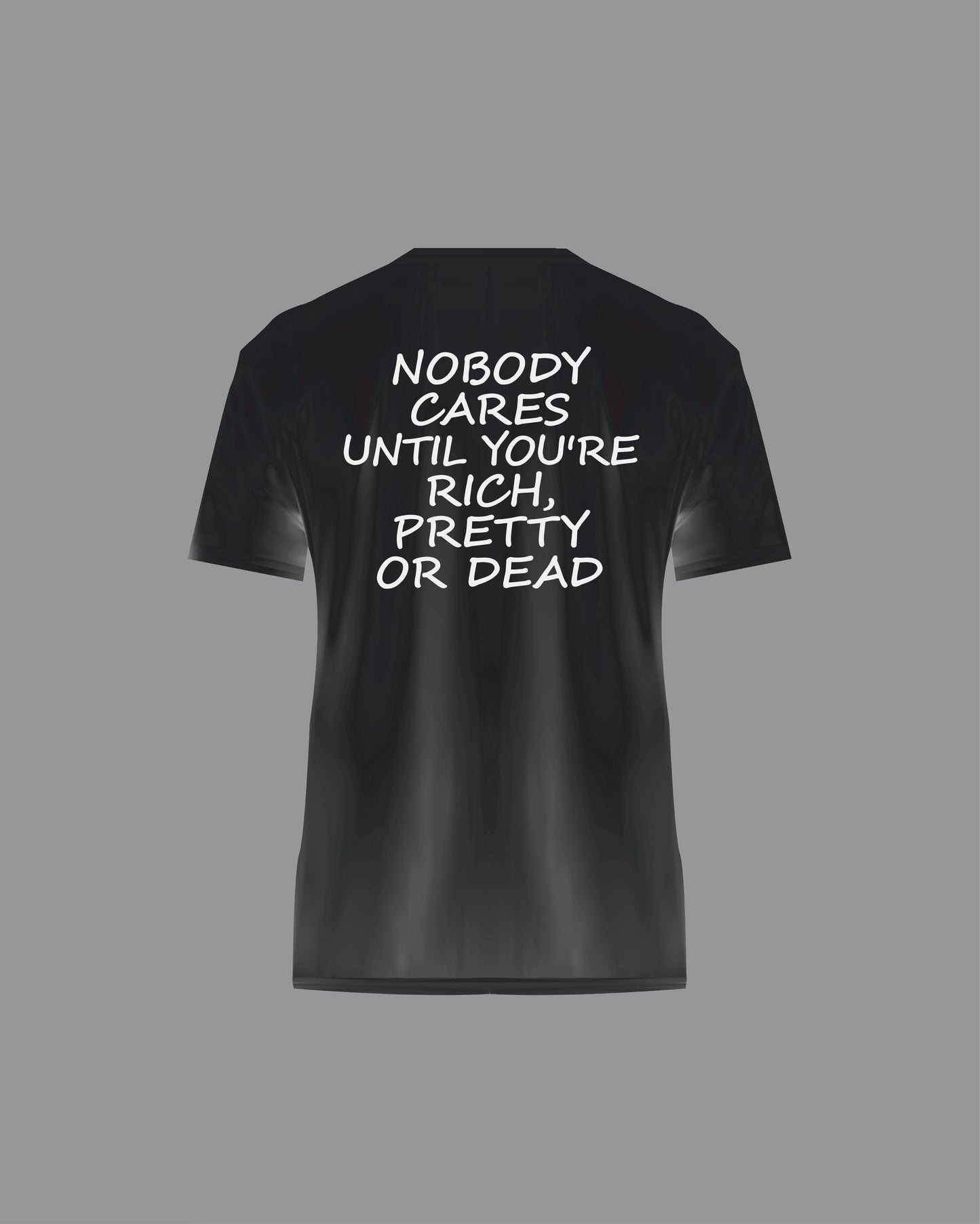 “Nobody Cares” T-Shirt