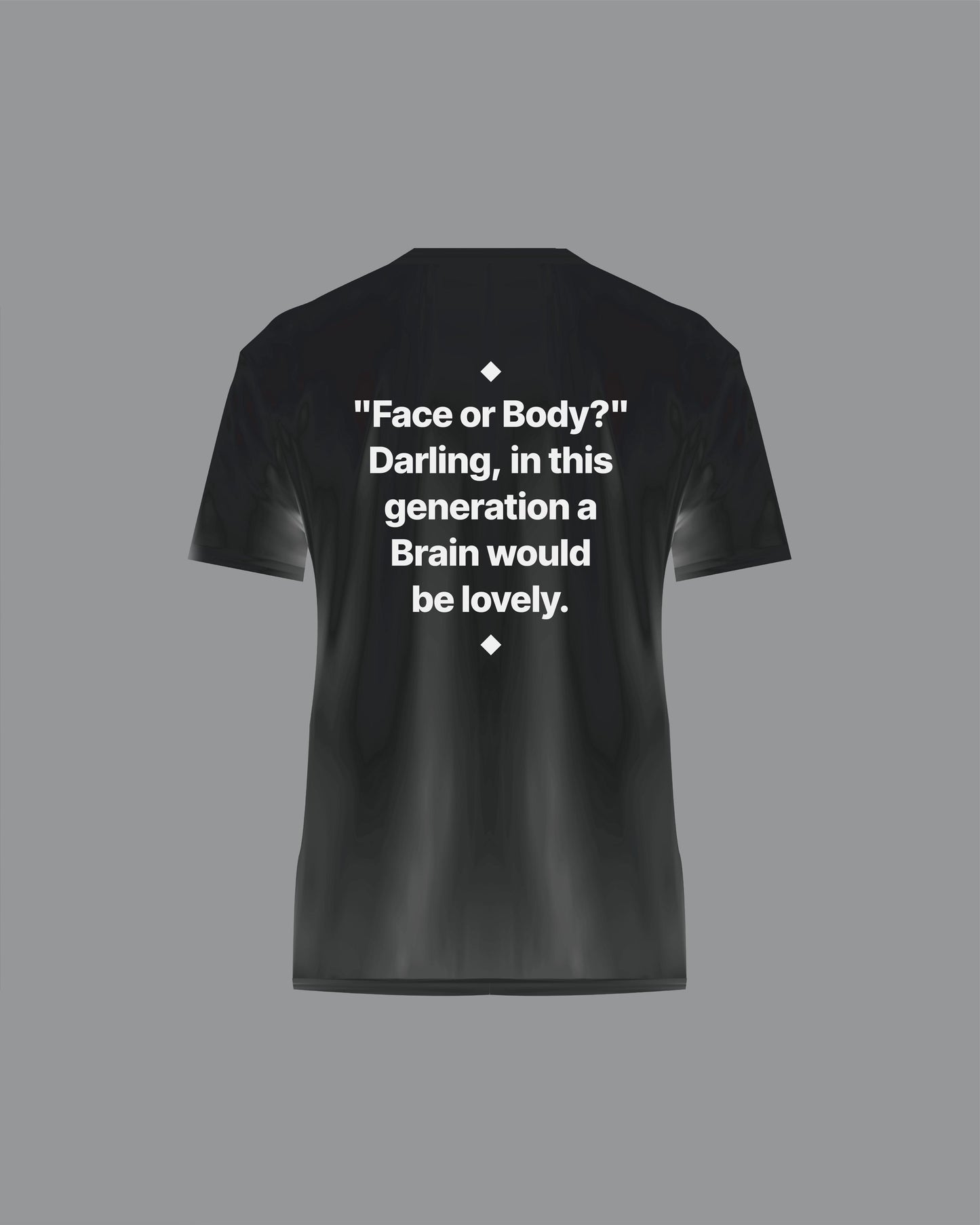 “A Brain Would be Lovely” T-Shirt