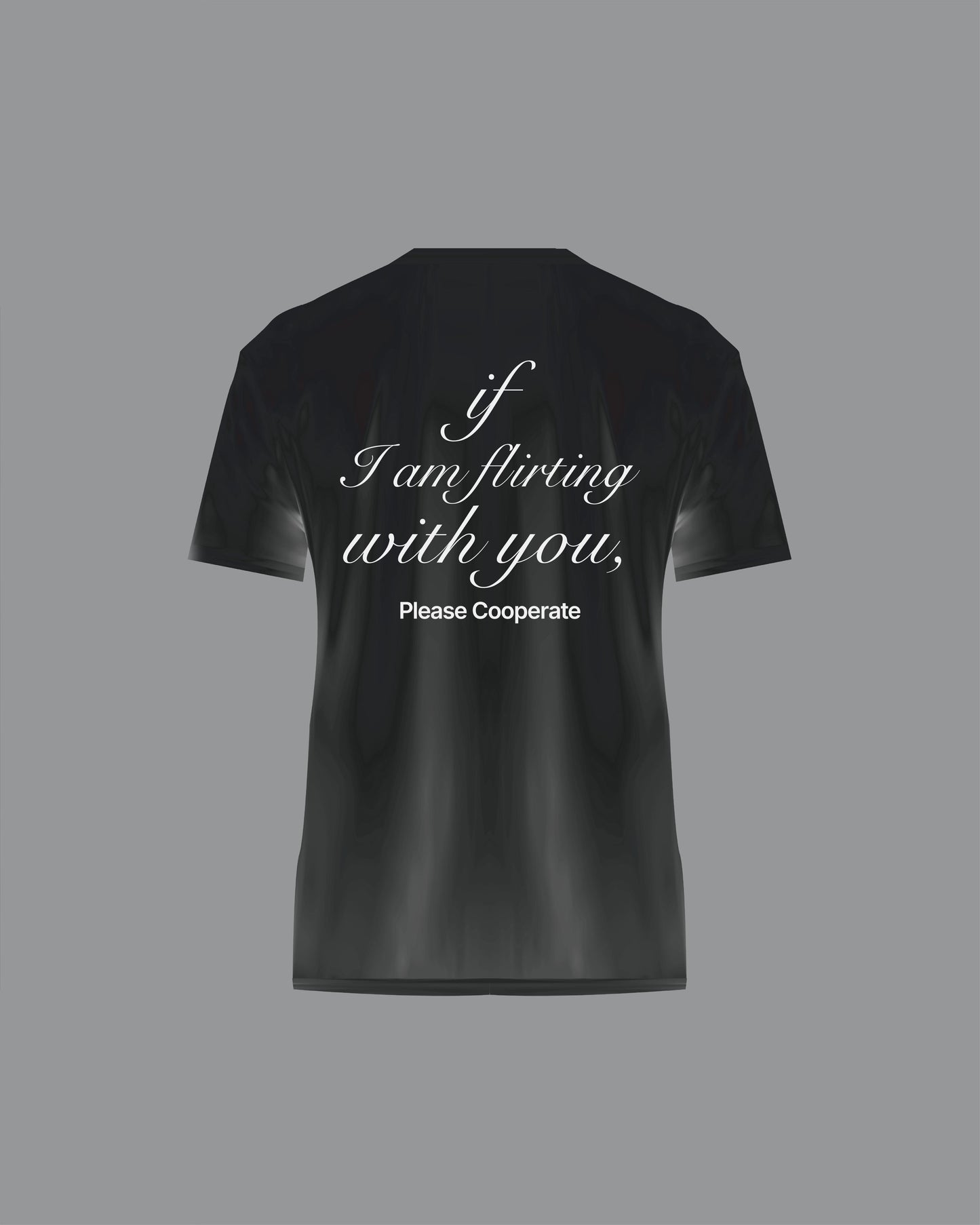 “If I’m Flirting” T-Shirt