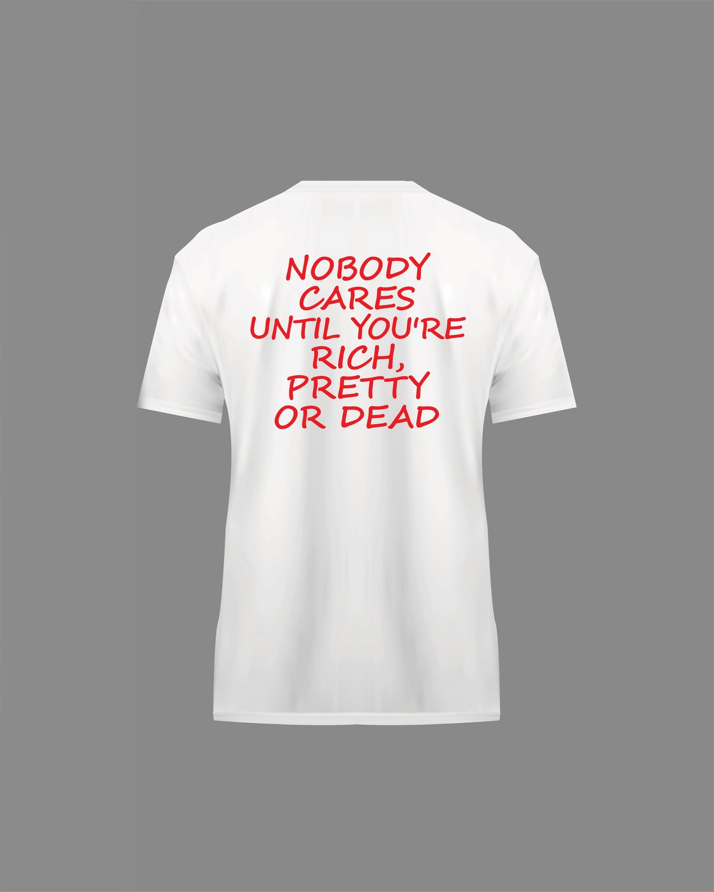 “Nobody Cares” T-Shirt
