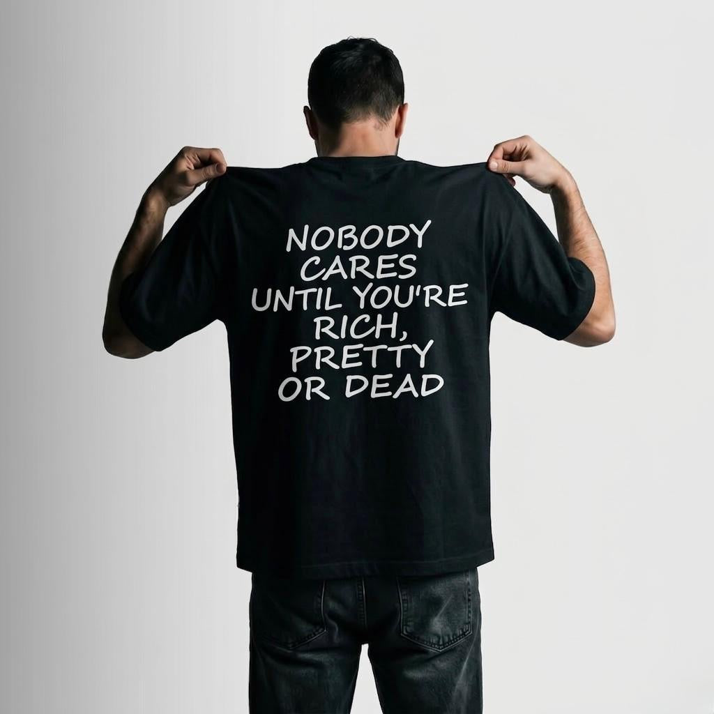 “Nobody Cares” T-Shirt
